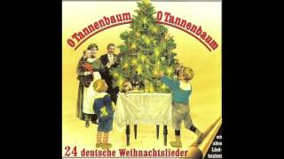 O Tannenbaum O Tannenbaum 24 Deutsche Weihnachtslieder Das Komplette Album O Tannenbaum O Tannenbaum 24 Deutsche Weihnachtslieder Das Komplette Album