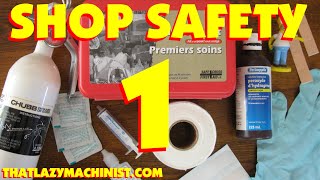 Machine Shop Safety Part 1 Good Atudes, Human Behavior, Good Or Bad Habits & Dressing For Safety