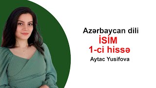 İsim Azərbaycan Dili Aytac Yusifova