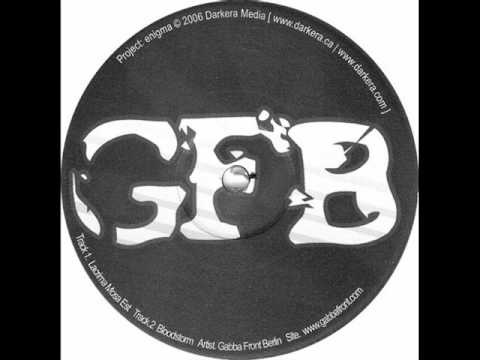 Gabba Front Berlin - Bloodstorm (HQ) Gabba Front Berlin - Bloodstorm (HQ) #1
