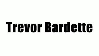 Trevor Bardette