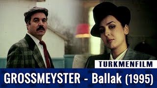 TURKMENFILM(720p HD) /GROSSMEYSTER - Ballak (1995)