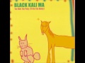 Black Kali Ma -  Roll Back Home