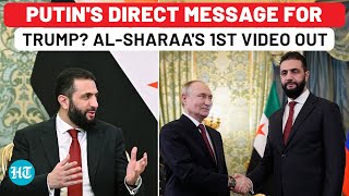 Putin Sets The Record For Trump On Syria? Al-Sharaas Stunning Video Hints At New Russian Alliance