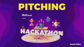 HACKTUDO 2021 | HACKATHON OLX BRASIL - PITCHING
