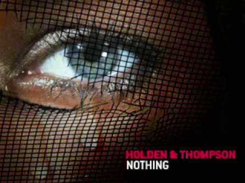Holden and Thompson Nothing (93 returning mix)