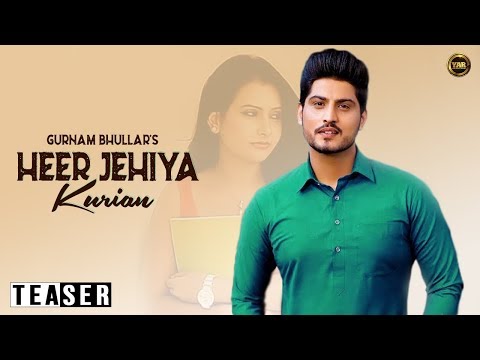 HEER JEHIYA KURIAN||GURNAM BHULLAR||TEASERYAAR ANMULLE RECORDS...