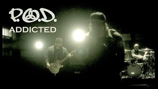 P.O.D. - Addicted (2022 Remixed & Remastered Official Music Video)
