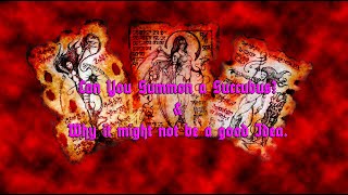 Can You Summon A Succubus? Why It Might Not Be A Good Idea.