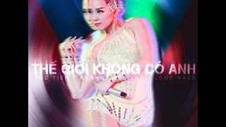 Tóc Tiên - Th Gii Không Có Anh & Big Girl Don'T Cry Ft Touliver & Long Halo (Official Audio)