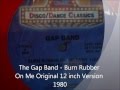 The Gap Band - Burn Rubber On Me Original 12 inch Version 1980