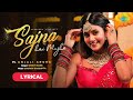 Sajna Hai Mujhe | Anjali Arora | Shruti Rane | Gourov Dasgupta | Prince Gupta | Lyrical