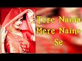 Tere Naina Mere naino se. ((Jhankar))