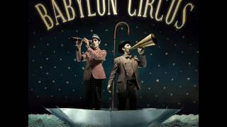 Watch Babylon Circus La Cigarette video