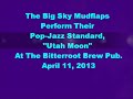 The Big Sky Mudflaps Perform "Utah Moon"