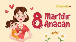8 Martdır Anacan Şeiri. 8 Mart Şeiri. Anacan Şeiri. Azərbaycan Dilində Uşaq Şeiri.