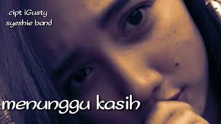 Menunggu kasih new person