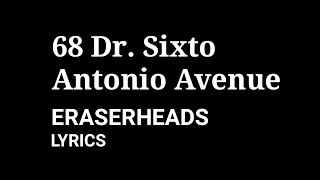 Watch Eraserheads 68 Dr Sixto Antonio Ave video