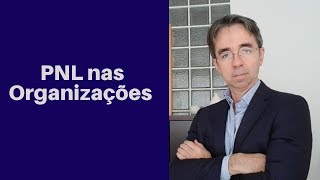 Programação Neurolinguística nas Organizações
#pnl #pnlnasorganizacões #programacãoneurolinguistica
