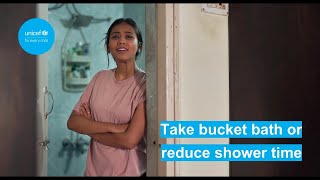 UNICEF India | Take bucket bath or reduce shower time