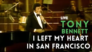 Live In Concert Tony Bennett I Left My Heart In San Francisco Live In Concert Tony Bennett I Left My Heart In San Francisco