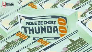 Mole De Chief - Thunda Payday Riddim