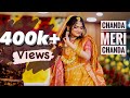 Chanda Meri Chanda | Mahi Ve | Nova's Holud Dance | Team Bride | Wedding Dance Choreography 2022