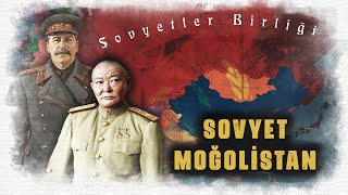 Sovyet Moğolistan | Moğolistan Halk Cumhuriyeti [ 1924-1992 ]