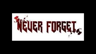 Watch Never Forget Come Alive video