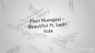 Watch Flori Mumajesi Beautiful feat Ledri Vula video
