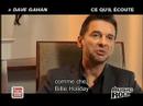 Dave Gahan Hourglass French Interview - Part One Dave Gahan Hourglass French Interview - Part One