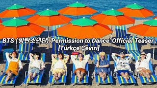 BTS (방탄소년단) 'Permission to Dance'  Teaser [Türkçe Çeviri]