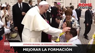 Papa pide que catequistas presten más atención en formación de personas con discapacidad