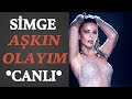 Simge & Onurr - Aşkın Olayım (Canlı Düet) #Simge #Müzik