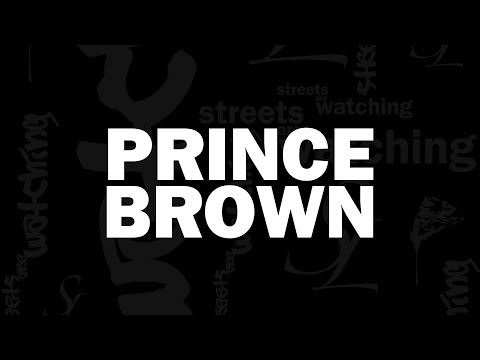 slice life: prince brown