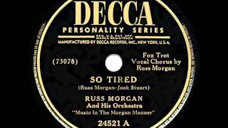 Watch Russ Morgan So Tired video