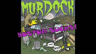 Watch Murdock Boston Sucks video