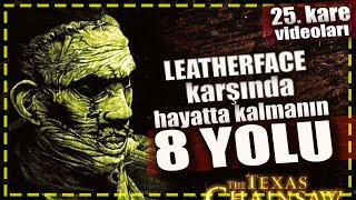 Leatherface- Hayatta Kalma Kılavuzu