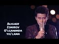 Alisher Zokirov - O'lganimda yig'lama | Алишер Зокиров - Улганимда йиглама