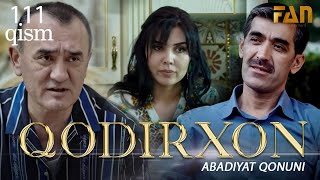 Qodirxon Abadiyаt Qonuni 111-Qism 3-Mavsum Кодирхон Абадият Конуни 111-Кисм 3-Мавсум