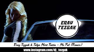 Eray Tezgak & Tolga Mert Tintin - Me Fal (Remix)