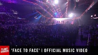 Watch Planetshakers Face To Face video