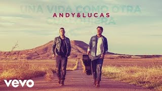 Video Una Vida Como Otra Cualquiera Andy Y Lucas