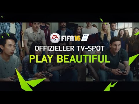 FIFA 16 - Play Beautiful - Offizieller TV-Spot