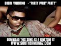 Bobby Valentino Ft. OJ Da Juiceman - "Party Party Party" [ New Music Video + Lyrics + Download ]