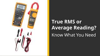 What Is True Rms? Understanding Accurate Electrical Measurement With Fluke
