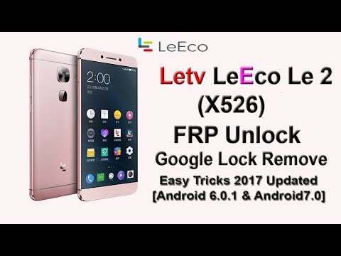 Letv LeEco Le 2 X526 FRP Unlock Google account Bypass Letv LeEco Le 2 X526 FRP Unlock Google account Bypass #1