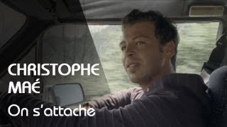 Watch Christophe Mae On SAttache video