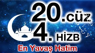20. Cüz 4. Hizb 20. Cüz 4. Bölüm Bilgisayar Hatlı 20. Cüz 4. Hizb