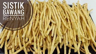 Resep sistik bawang renyah dan gurih wajib coba